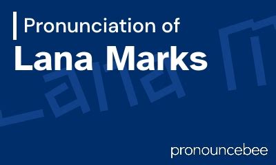 pronounce lana|lana pronunciation key.